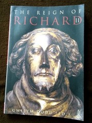 The Reign of Richard II by Gwilym Dodd (2000). Acceptable condition.