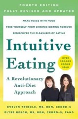 Intuitive Eating, 4th Edition: An Anti-Diet Revolutionary Approach – GOOD