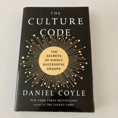 Culture Code : The Secrets of Highly Successful Groups by Daniel Coyle (2018,…