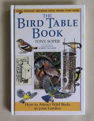 The Bird Table Book by Tony Soper 1992 Sixth Edition Hardback 192 Pages Vintage