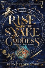 Rise of the Snake Goddess (A Samantha Knox Novel, Book 2): A Samanth – VERY GOOD