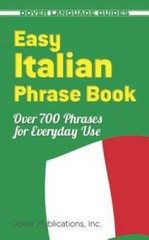 Easy Italian Phrase Book: 770 Basic Phrases for Everyday Use (Dover – VERY GOOD