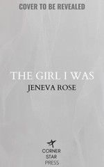 The Girl I Was Paperback Jeneva Rose