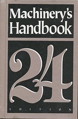 Machinery’s Handbook: A Reference Book for the Mechanical Engineer, Designer…