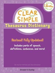 The Clear and Simple Thesaurus Dictionary : Revised! Fully Update