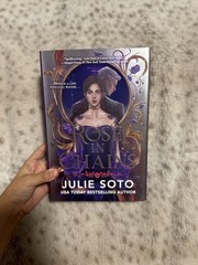 Signed Rose In Chains By Julie Soto – 1st Edition Sprayed Edge
