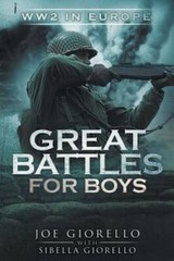 Great Battles for Boys: WW2 Europe – Paperback By Giorello, Joe – GOOD