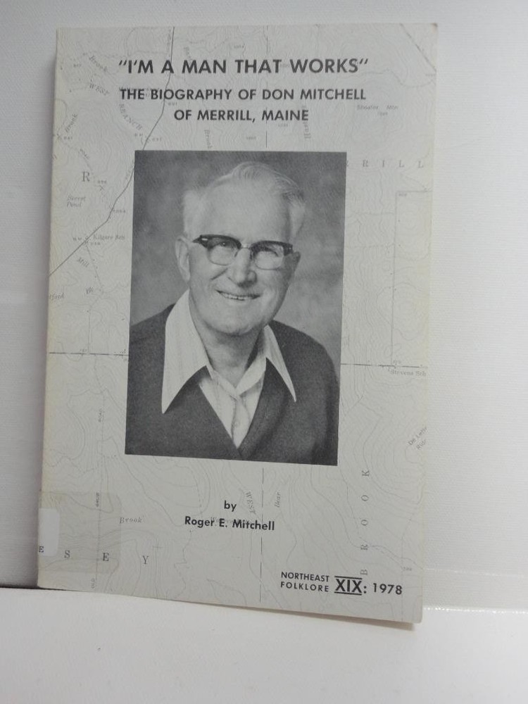 Don Mitchell Biography Merrill Maine 1979 Ex Library Softcover 130 Pages