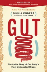 Gut: The Inside Story of Our Body’s Most Underrated Organ (Revi – VERY GOOD