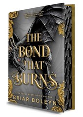 The Bond That Burns (Deluxe Limited Edition) by Briar Boleyn (2025, Hardcover)