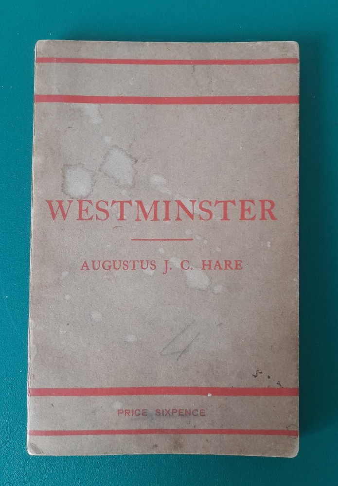Westminster Augustus J. C. Hare – Paperback – Publisher George Allen 1913