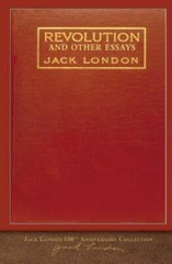 Revolution and Other Essays: 100th Anniversa- paperback, 1948132648, Jack London