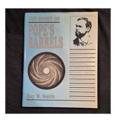 Stackpole The Story of Pope’s Barrels Ray M. Smith Hardcover Illustrated 1961