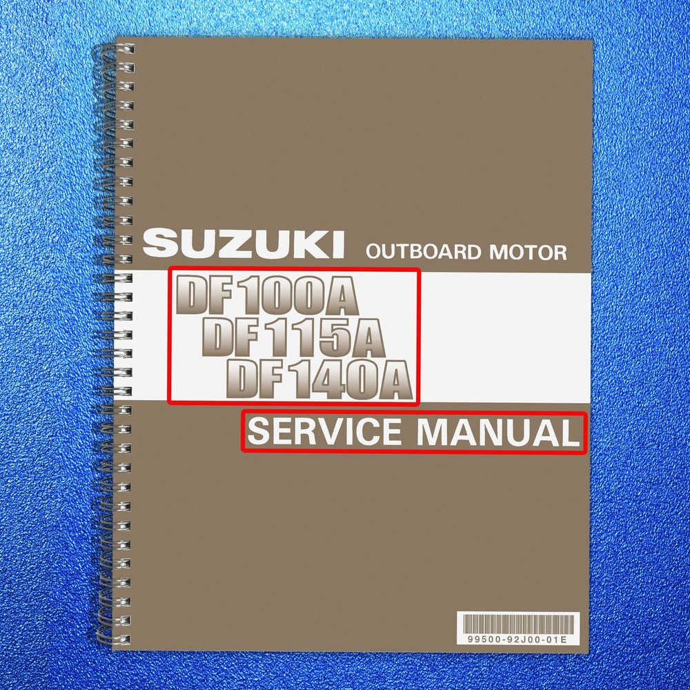 SUZUKI DF100A DF115A DF140A SERVICE MANUAL 2013-2014 – WIRE FIXED – JACKET