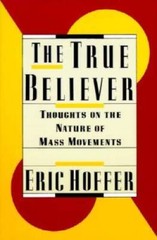 The True Believer – Paperback By Hoffer, Eric – VERY GOOD