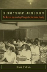 Chicano Students and the Courts by Dr. Valencia, Richard R: New