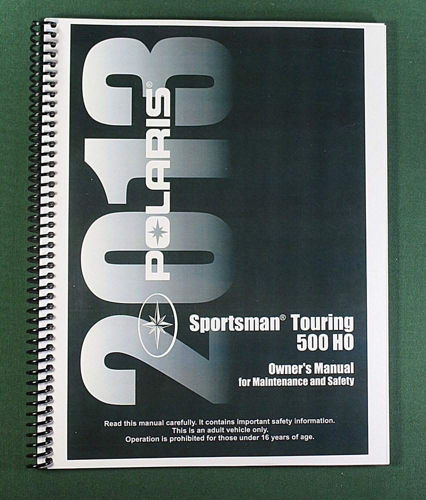 2013 Polaris Sportsman Touring 500 HO Owner’s Manual: 145 Pages & Clear Covers!