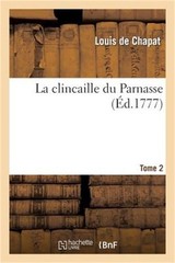 La Clincaille Du Parnasse. Tome 2 (Paperback or Softback)