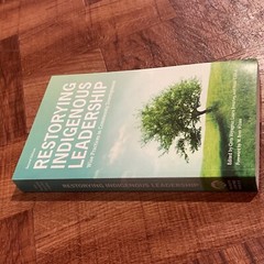 Restorying Indigenous Leadership Book Wise Practices in Community Development