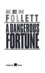 A Dangerous Fortune by Ken Follett
