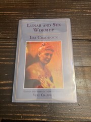 Lunar and Sex Worship by Ida Craddock, Vere Chappell, HC, signed, numbered, OOP