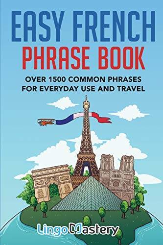 Easy French Phrase Book: Over 1500 Common Phrases For Everyday Us – VERY GOOD