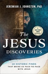 The Jesus Discoveries: 10 Historic Finds That Bring Us Face-to-Face with…