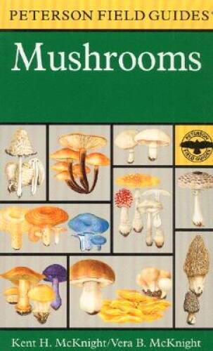 A Field Guide to Mushrooms: North America (Peterson Field Guides) – GOOD