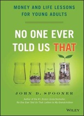 No One Ever Told Us That: Money and Life Lessons for Young Adults – VERY GOOD