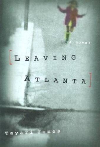 Leaving Atlanta – Hardcover By Jones, Tayari – VERY GOOD