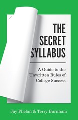 The Secret Syllabus: A Guide to the Unwritten Rules of College Success (Skil…