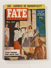 FATE May 1957 Vintage Pulp Magazine Isis: Goddess of Immortality VF-