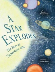 A Star Explodes: The Story of Supernova 1054 by James Gladstone: New