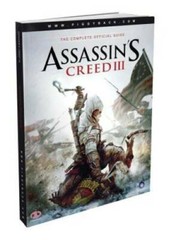 Assassin’s Creed III – The Complete Official Guide – Paperback – GOOD