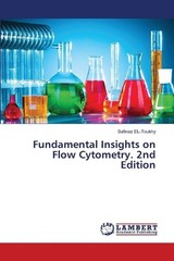 Fundamental Insights on Flow Cytometry. 2nd Edition by Safinaz El-Toukhy Paperba
