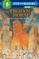 The Trojan Horse: How the Greeks Won the War (Step into Reading) – VERY GOOD