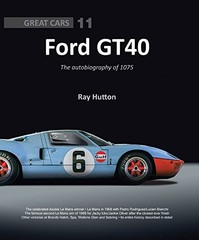 GT40 – The autobiography of 1075 (Great Cars Series), Hutton 9781907085680..
