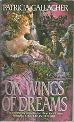 On Wings of Dreams Mass Market Paperbound Patricia Gallagher