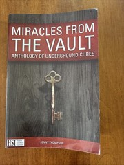 Miracles From The Vault Anthology of Underground Cures Jenny Thompson 2013 Book