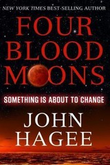 Four Blood Moons: Something is About to Ch- 9781617952142, paperback, John Hagee