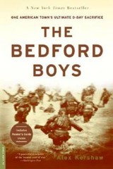 The Bedford Boys: One American Town’s Ultimate D-day Sacrifice – GOOD