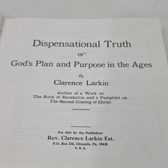 Dispensational Truth or God’s Plan & Purpose in the Ages by Clarence Larkin 1920
