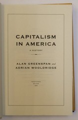 Alan Greenspan / CAPITALISM IN AMERICA HISTORY Inscribed to Kate Signed 1st 2018