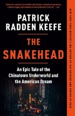 Patrick Radden Keefe The Snakehead (Paperback)