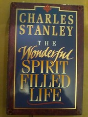 The Wonderful Spirit Filled Life by Charles Stanley (1992 HC) 238 pages