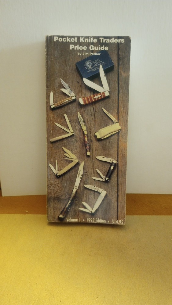 POCKET KNIFE TRADERS PRICE GUIDE Volume 1 1993 Edition – Jim Parker – 328 Pages