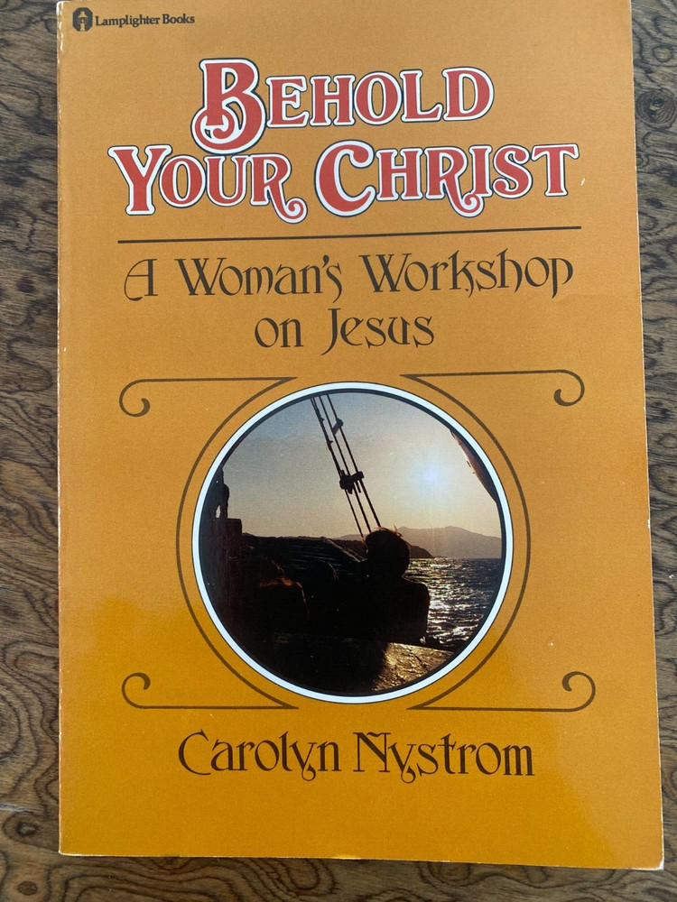 Behold Your Christ by Carolyn Nystrom PB Workbook 1985