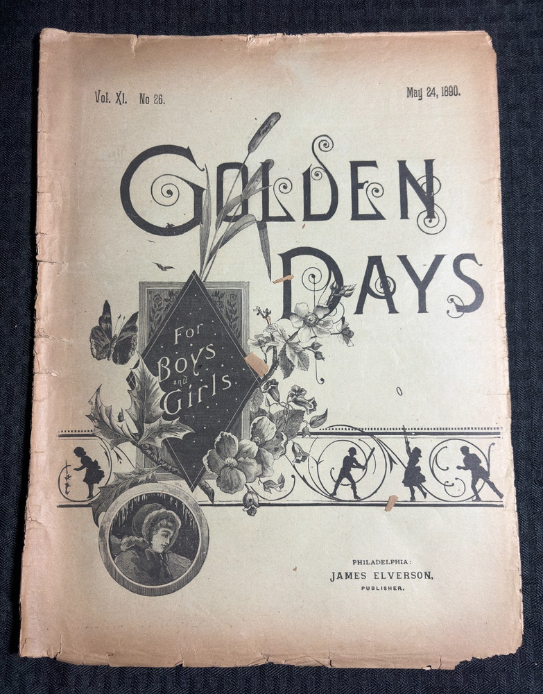 1890 May 24 GOLDEN DAYS for Boys & Girls Magazine GD+ 2.5 In the Bad Lands