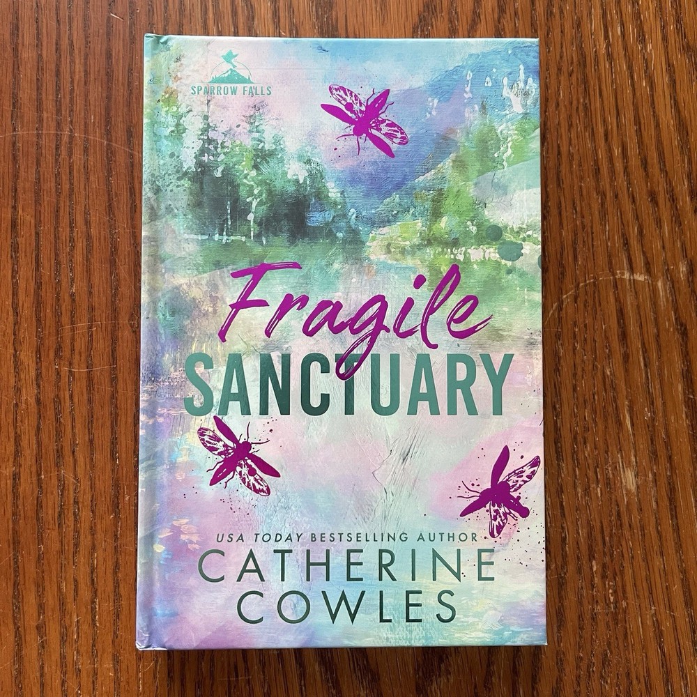 Fragile Sanctuary Catherine Cowles PR Hardcover Sparrow Falls