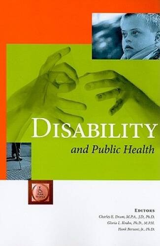 Disability and Public Health – Paperback By Charles E. Drum – GOOD
